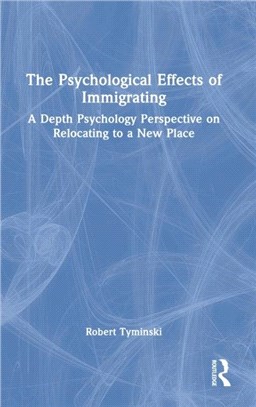 The Psychological Effects of Immigrating：A Depth Psychology Perspective on Relocating to a New Place