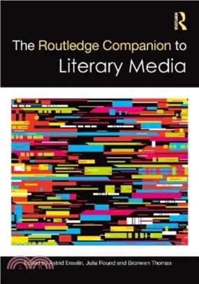 The Routledge Companion to Literary Media