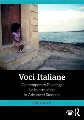 Voci Italiane：Contemporary Readings for Intermediate to Advanced Students