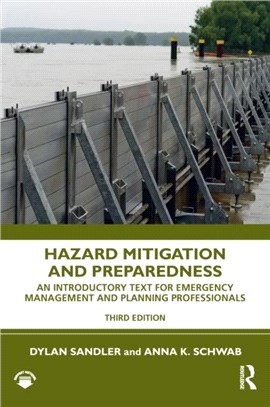 Hazard Mitigation and Preparedness：An Introductory Text for Emergency Management and Planning Professionals
