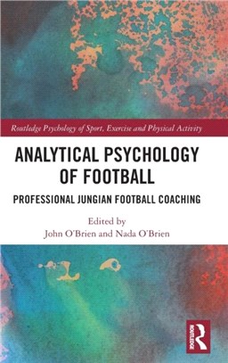 Analytical Psychology of Football：Professional Jungian Football Coaching