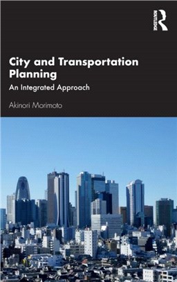 City and Transportation Planning：An Integrated Approach