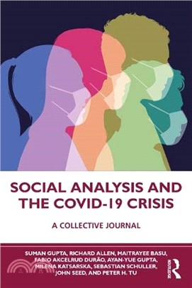 Social Analysis and the COVID-19 Crisis：A Collective Journal