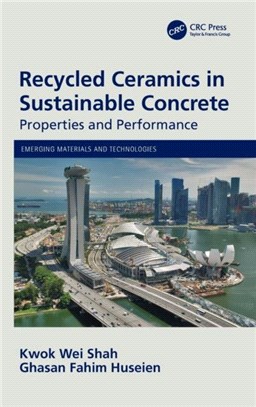 Recycled Ceramics in Sustainable Concrete：Properties and Performance