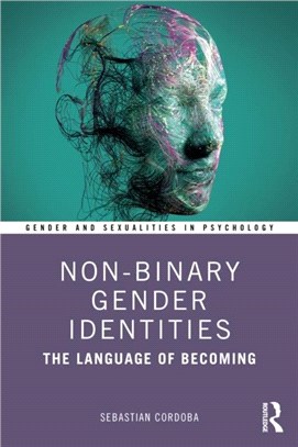 Non-Binary Gender Identities：The Language of Becoming