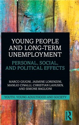 Young People and Long-Term Unemployment：Personal, Social, and Political Effects