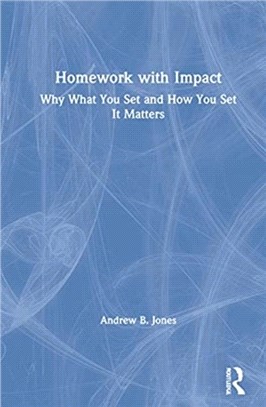 Homework with Impact：Why What You Set and How You Set It Matters