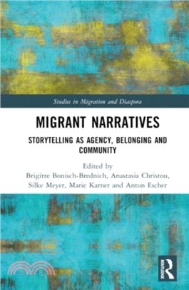 Migrant Narratives：Storytelling as Agency, Belonging and Community