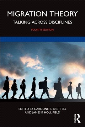 Migration Theory：Talking across Disciplines
