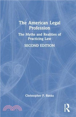 The American Legal Profession：The Myths and Realities of Practicing Law