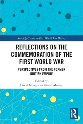 Reflections on the Commemoration of the First World War: Perspectives from the Former British Empire