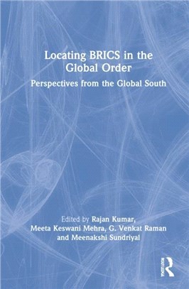 Locating BRICS in the Global Order：Perspectives from the Global South