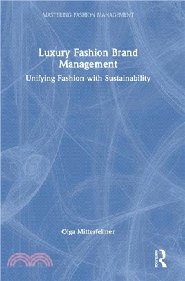 Luxury Fashion Brand Management：Unifying Fashion with Sustainability