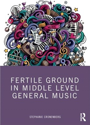 Fertile Ground in Middle Level General Music