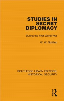 Studies in Secret Diplomacy：During the First World War