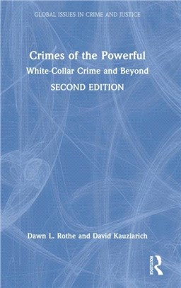 Crimes of the Powerful：White-Collar Crime and Beyond