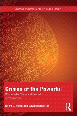 Crimes of the Powerful：White-Collar Crime and Beyond
