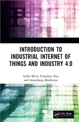 Introduction to Industrial Internet of Things and Industry 4.0