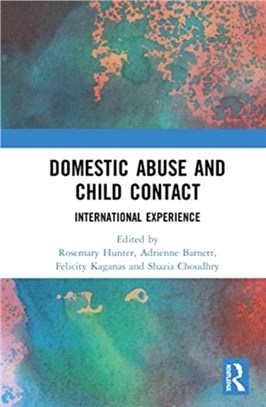 Domestic Abuse and Child Contact：International Experience