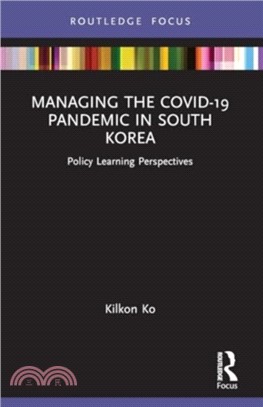 Managing the COVID-19 Pandemic in South Korea：Policy Learning Perspectives