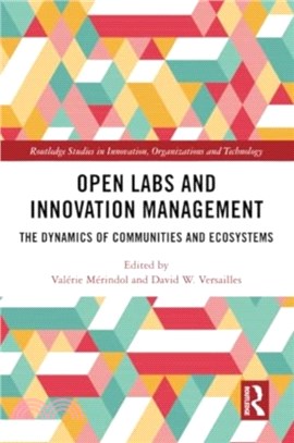 Open Labs and Innovation Management：The Dynamics of Communities and Ecosystems