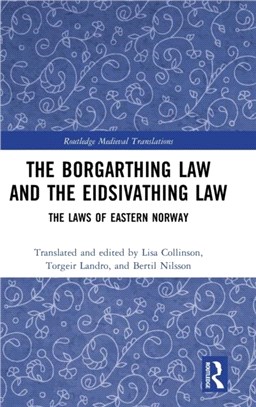 The Borgarthing Law and the Eidsivathing Law：The Laws of Eastern Norway