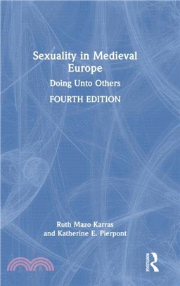 Sexuality in Medieval Europe：Doing Unto Others