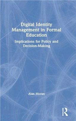 Digital Identity Management in Formal Education：Implications for Policy and Decision-Making