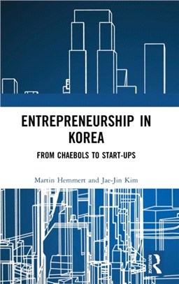 Entrepreneurship in Korea：From Chaebols to Start-ups