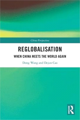 Re-Globalisation: When China Meets the World Again