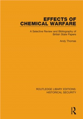 Effects of Chemical Warfare：A Selective Review and Bibliography of British State Papers