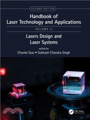 Handbook of Laser Technology and Applications：Laser Design and Laser Systems (Volume Two)