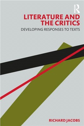 Literature and the Critics：Developing Responses to Texts