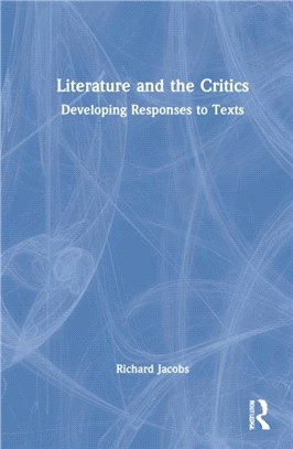 Literature and the Critics：Developing Responses to Texts