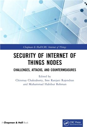 Security of Internet of Things Nodes：Challenges, Attacks, and Countermeasures