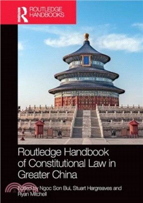 Routledge Handbook of Constitutional Law in Greater China