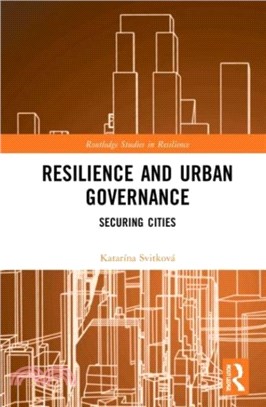 Resilience and Urban Governance：Securing Cities