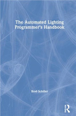 The Automated Lighting Programmer's Handbook