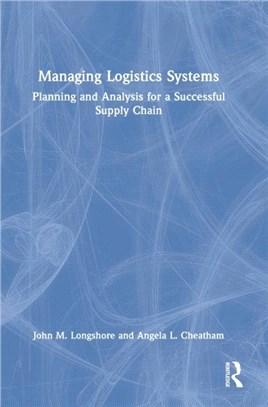 Managing Logistics Systems：Planning and Analysis for a Successful Supply Chain