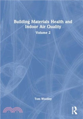 Building Materials, Health and Indoor Air Quality：Volume 2