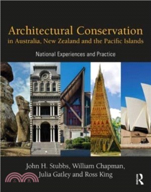 Architectural Conservation in Australia, New Zealand and the Pacific Islands：National Experiences and Practice