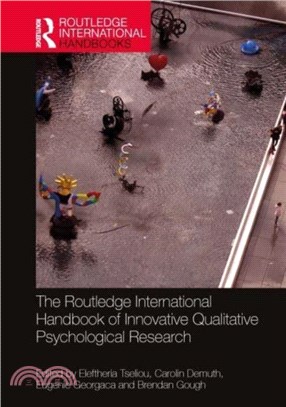 The Routledge International Handbook of Innovative Qualitative Psychological Research