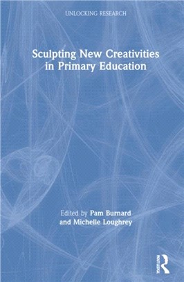 Sculpting New Creativities in Primary Education