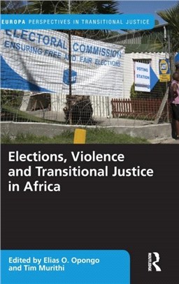 Elections, Violence and Transitional Justice in Africa