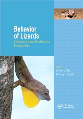 Behavior of Lizards：Evolutionary and Mechanistic Perspectives