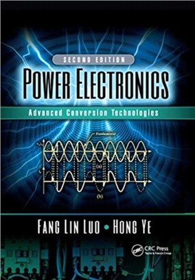 Power Electronics：Advanced Conversion Technologies, Second Edition