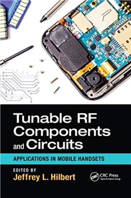 Tunable RF Components and Circuits：Applications in Mobile Handsets