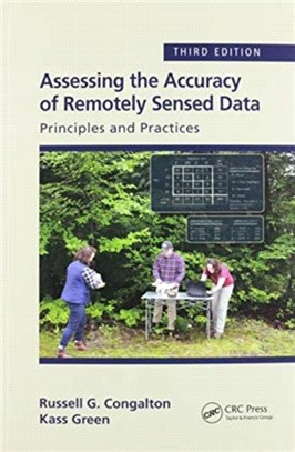 Assessing the Accuracy of Remotely Sensed Data：Principles and Practices, Third Edition