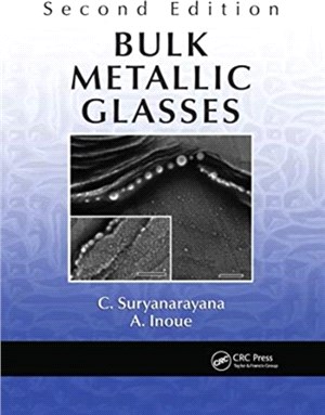 Bulk Metallic Glasses