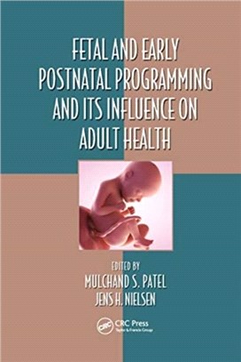 Fetal and Early Postnatal Programming and its Influence on Adult Health